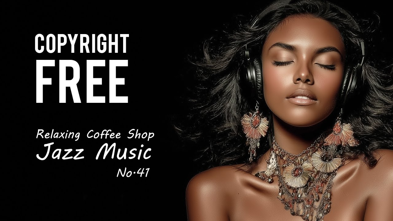 Сopyright Free Jazz Music | Relaxing Background & Coffee Shop Vibes