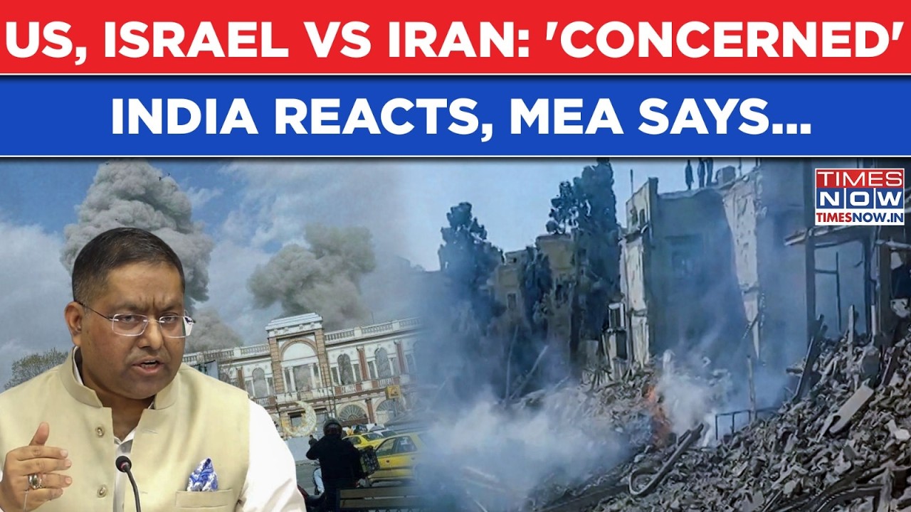 India MEA Reacts To US, Israel VS Iran: 'Concerned' New Delhi Urges This As West Asia Burns, Watch