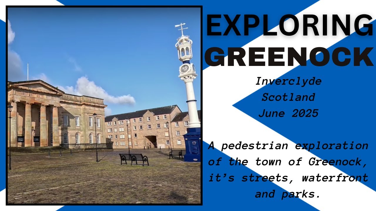 Exploring Greenock, Inverclyde, Soctland - 4 June, 2025