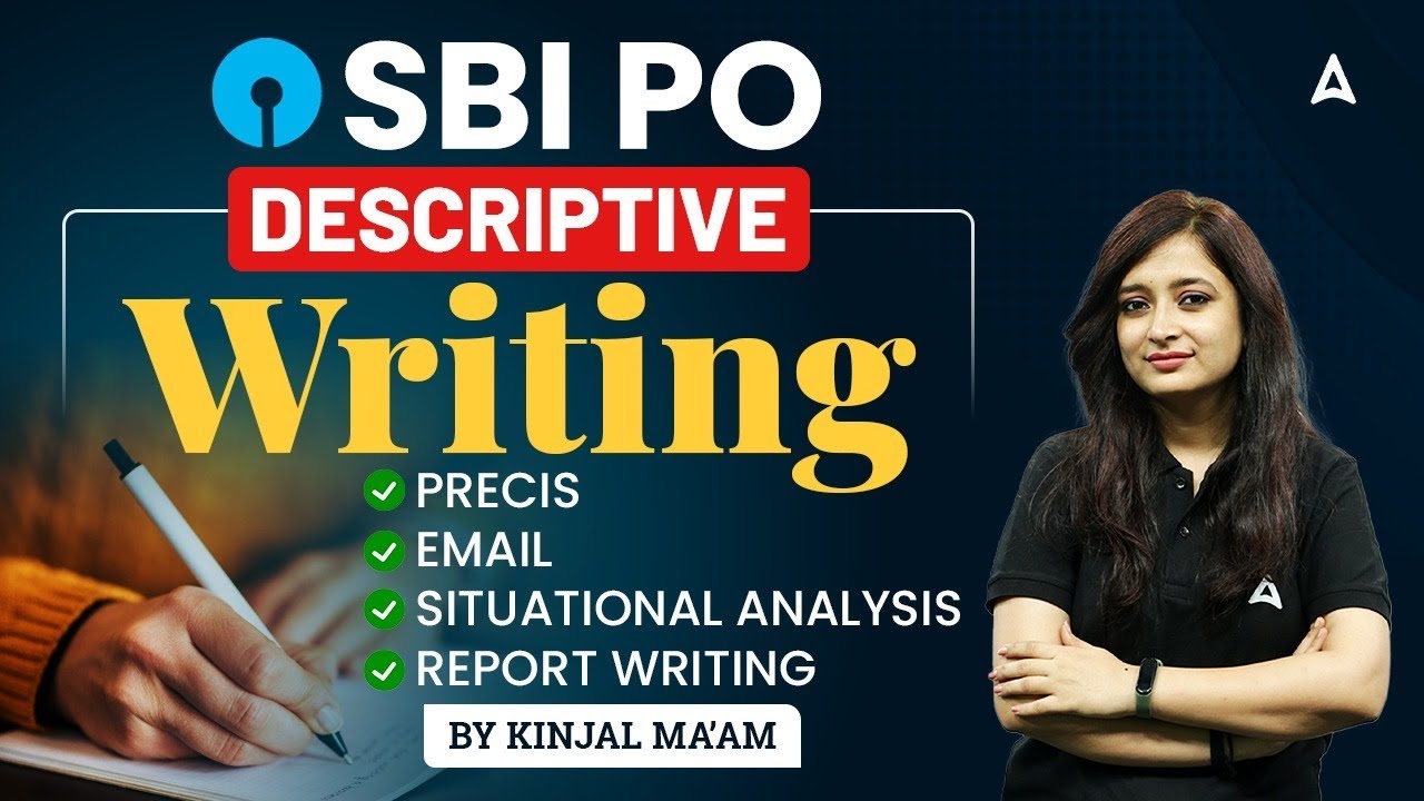 SBI PO Descriptive Writing | Precis, Email, Situational Analysis & Report Writing | Kinjal Gadhavi
