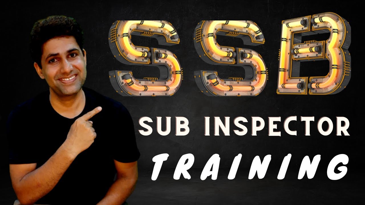 SSB Sub Inspector Training
