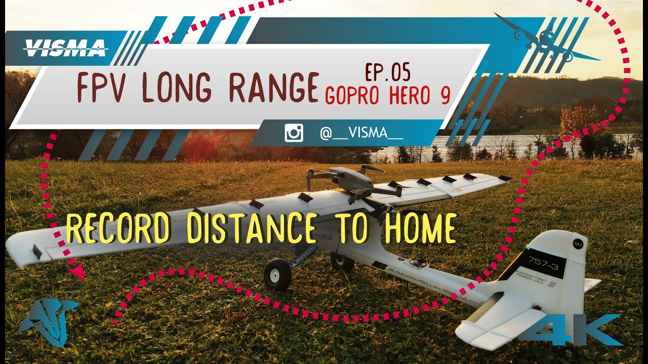 🎬 FPV LONG RANGE EP. 05 - GOPRO HERO 9 + RECORD DISTANCE TO HOME 4K60P 🏔