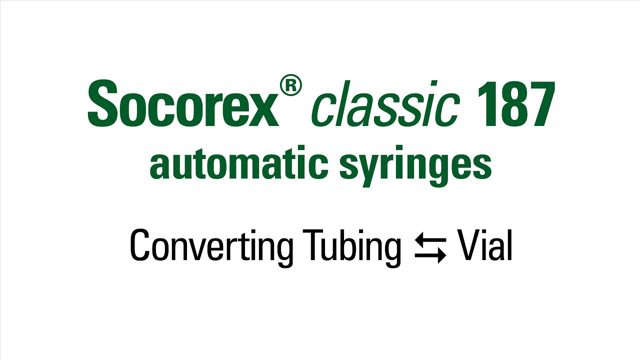 Socorex® classic 187 automatic syringes: Converting Tubing to Vial Feeding