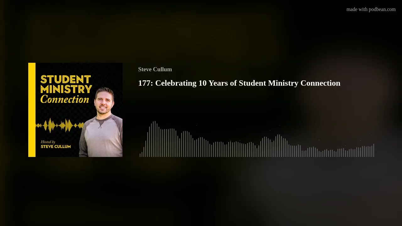 Celebrating 10 Years of Student Ministry Connection | Episode 177