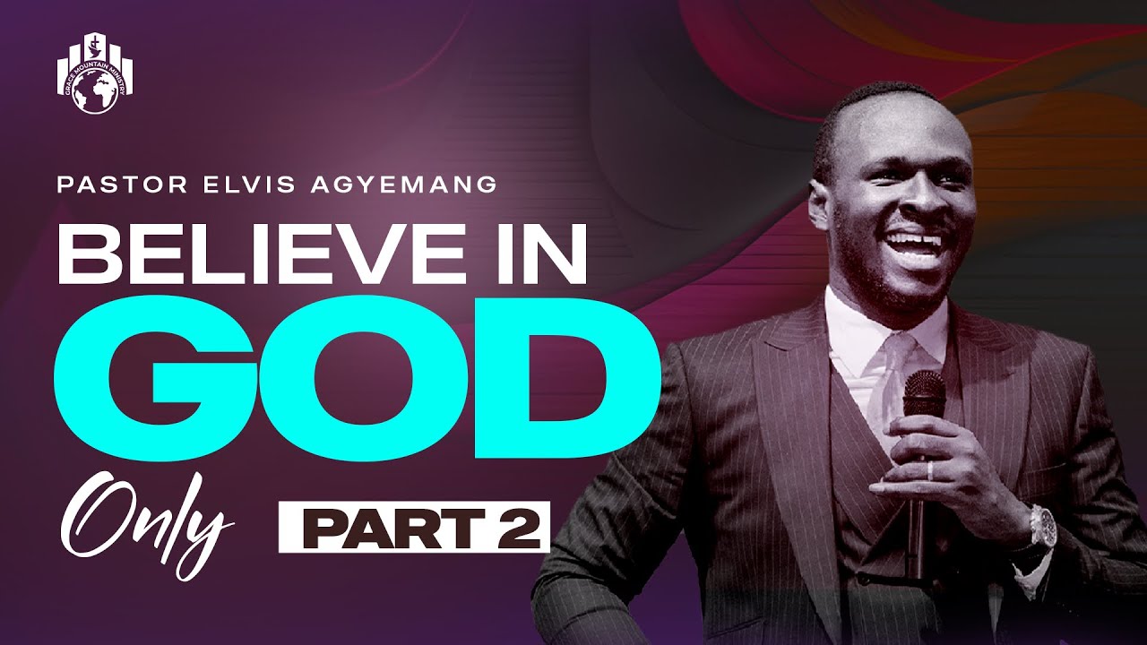 Believe In God Only Part 2  || Pastor Elvis