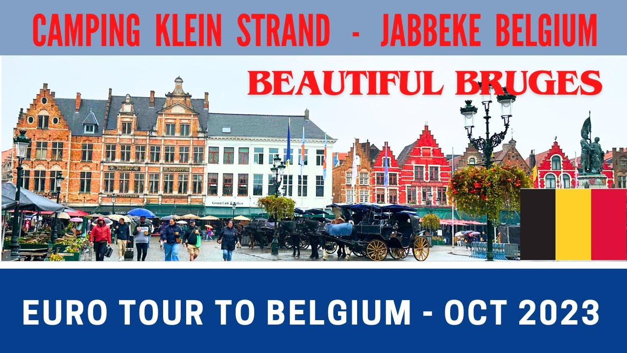 EURO CAMPERVAN TOUR to Belgium | Klein Strand Camping | A Day in Bruges | The Tour Ends | Vlog 599