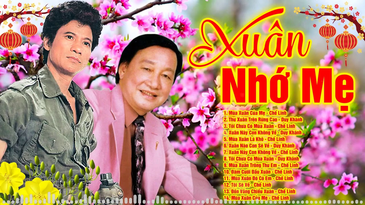Nhạc Xuân Xưa Chế Linh Duy Khánh Nghe Nhớ Nhà Muốn Khóc | Mùa Xuân Của Mẹ