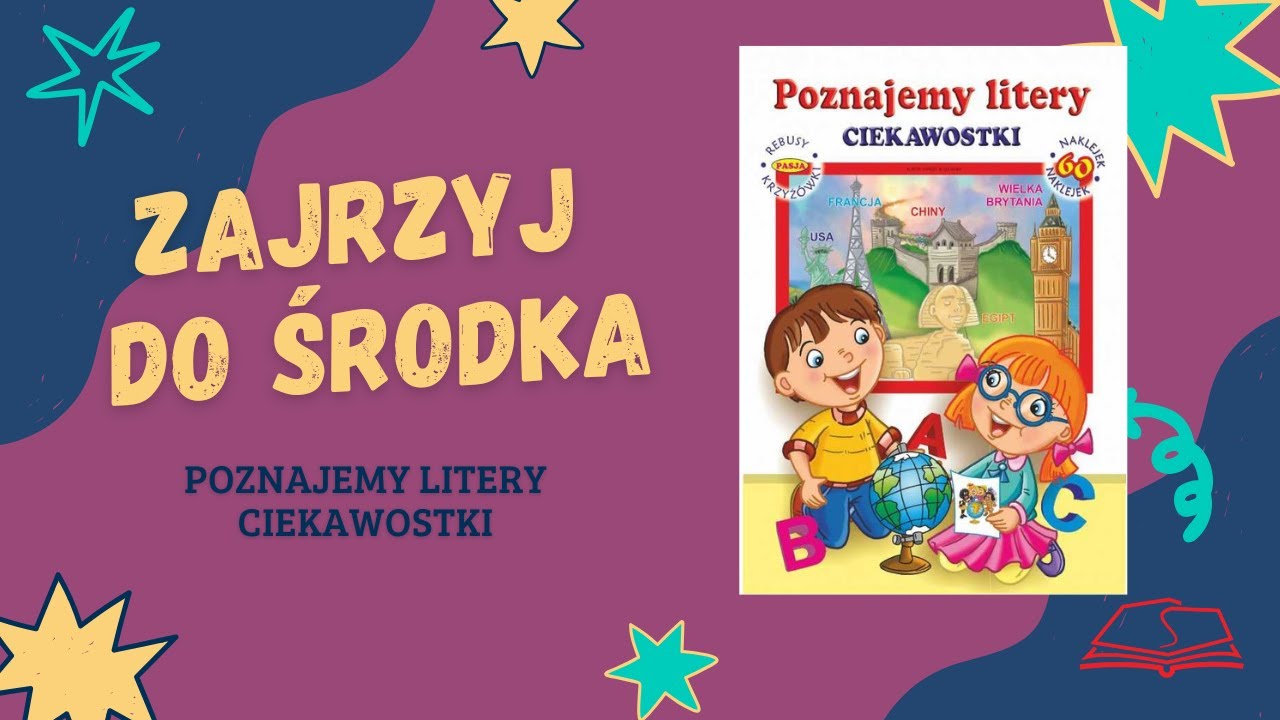 Poznajemy literki. Ciekawostki. Książka edukacyjna  dla dzieci do nauki pisania polskiego alfabetu