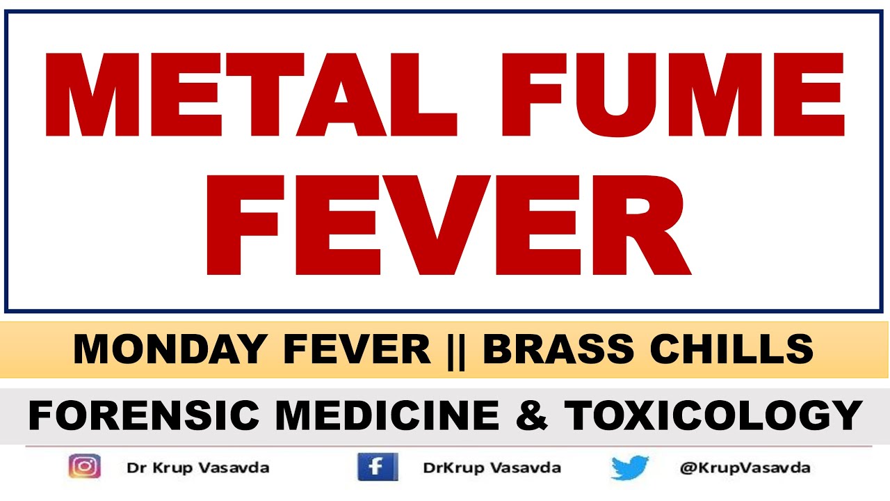 Metal Fume Fever (MFF) || Metalic Poisoning || Dr Krup Vasavda