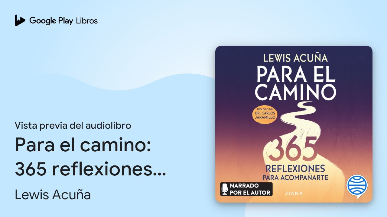 Para el camino: 365 reflexiones para… de Lewis Acuña · Vista previa del audiolibro
