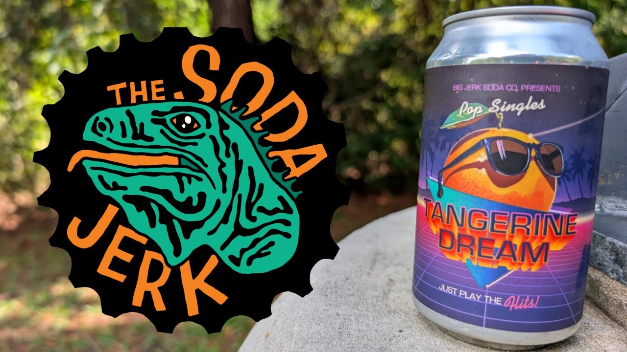 Big Jerk Soda Tangerine Dream