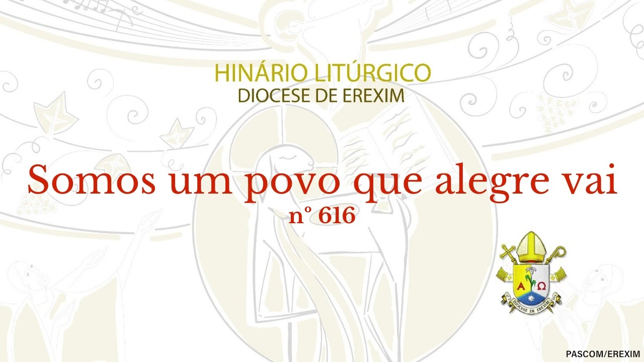 Somos um povo que alegre vai (n. 616)