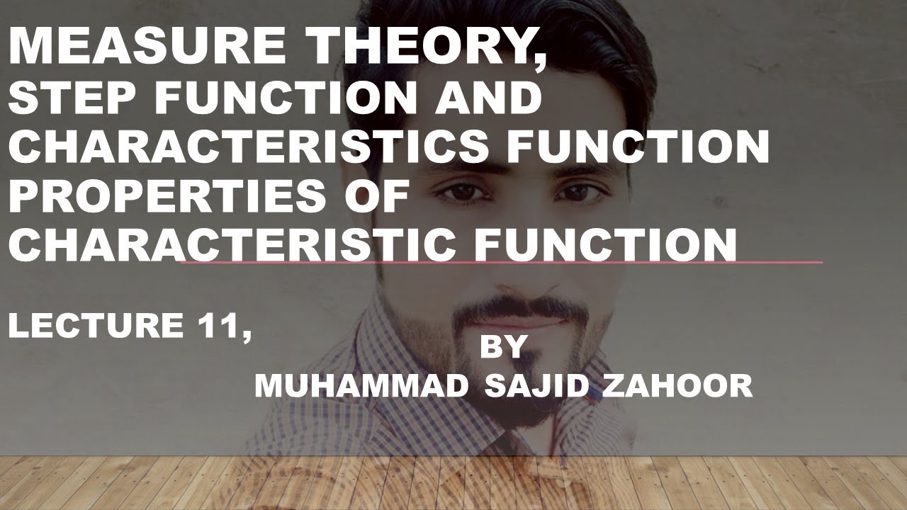 Step function |characteristic function |staircase Function| Related Theorem LEC 11 #MeasureTheory