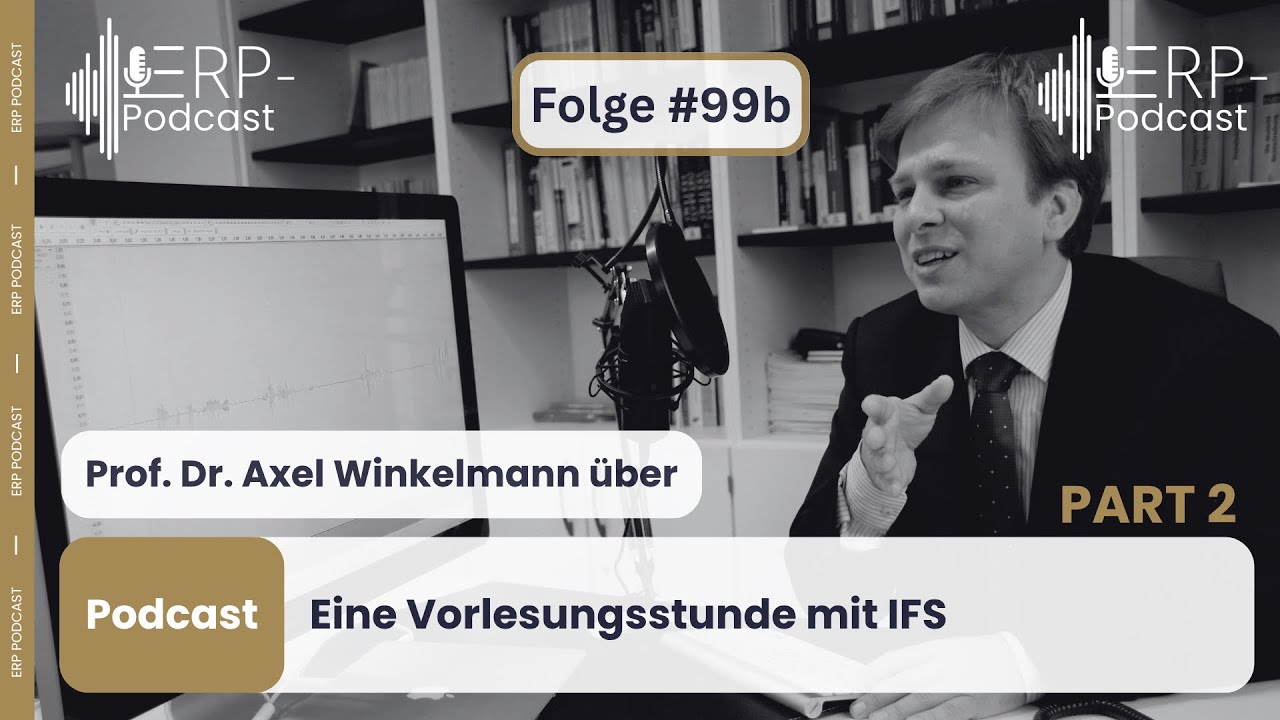 ERP-Podcast Folge 99b - Eine Vorlesungsstunde mit IFS