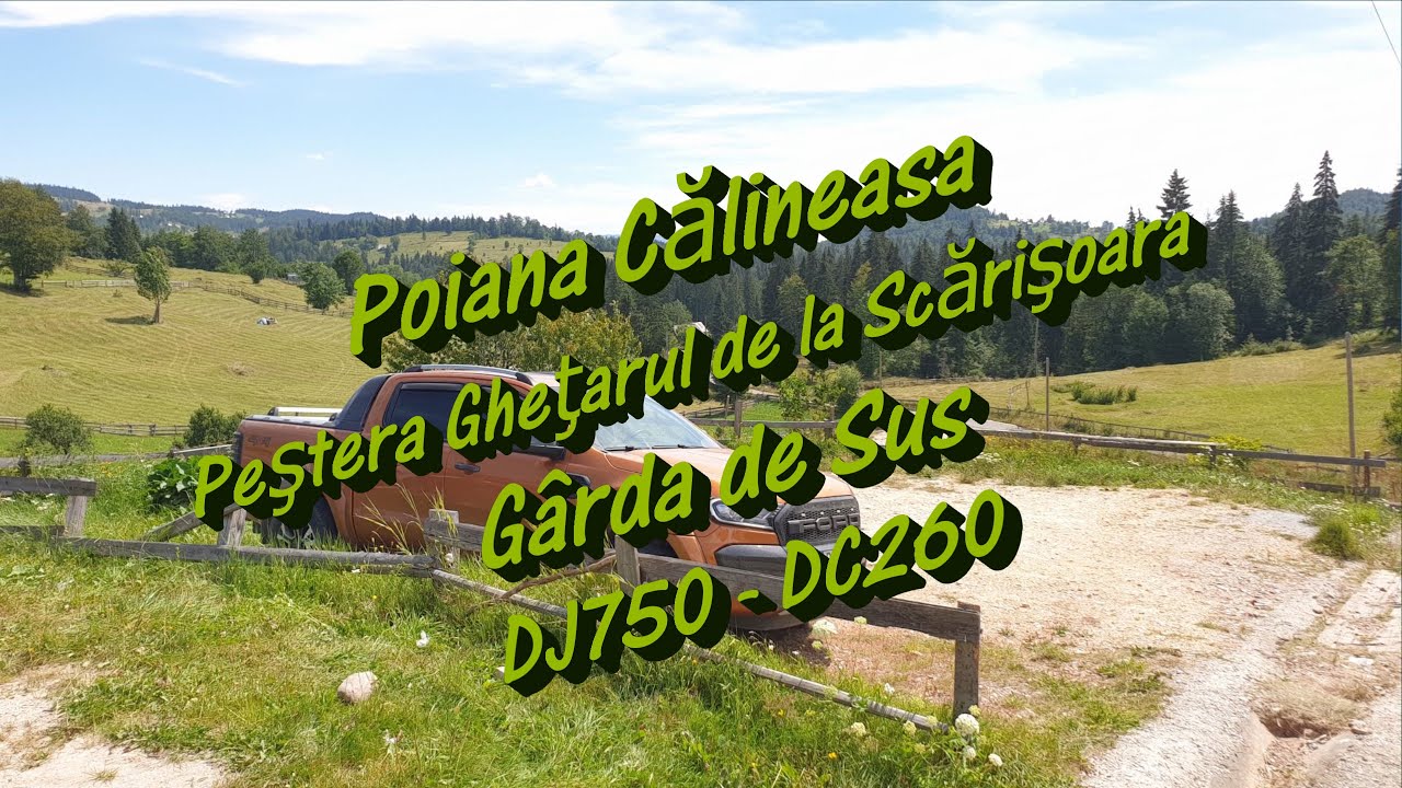 Poiana Călineasa-Peştera Gheţarul de la Scărişoara-Gârda de Sus | DJ750-DC260 | Ford Ranger