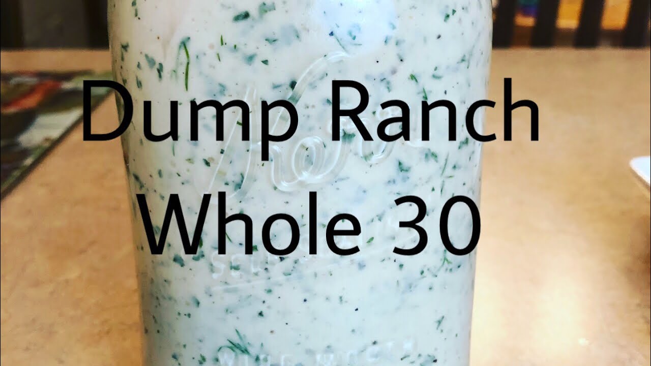 DUMP RANCH | WHOLE 30 | EASY TO MAKE HEALTHY DIP AND DRESSING