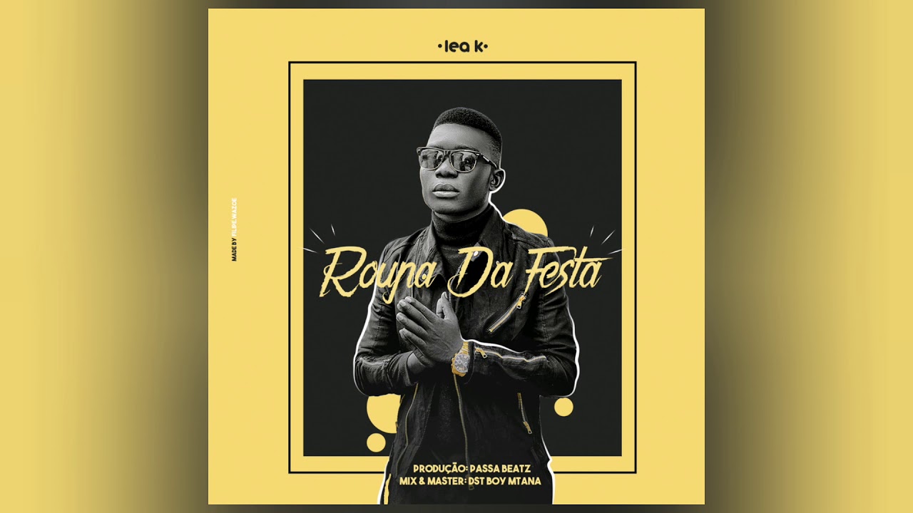 Lea K - Roupa Da Festa (Oficial Audio)