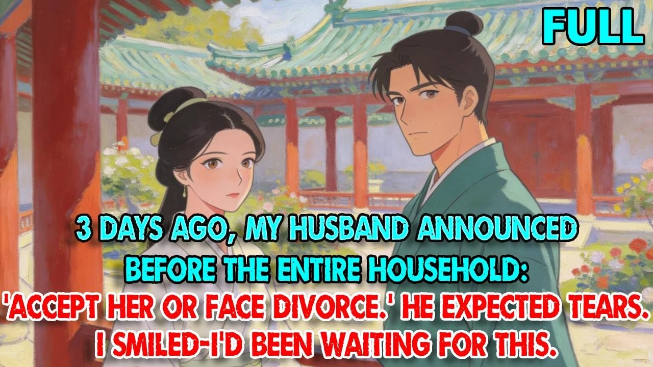 My Husband Said Accept Her or Divorce—I Smiled, Waiting for This...