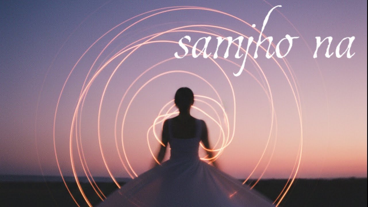 Samjho na -ZYRIA|OFFICIAL MUSIC VIDEO|lyrical video