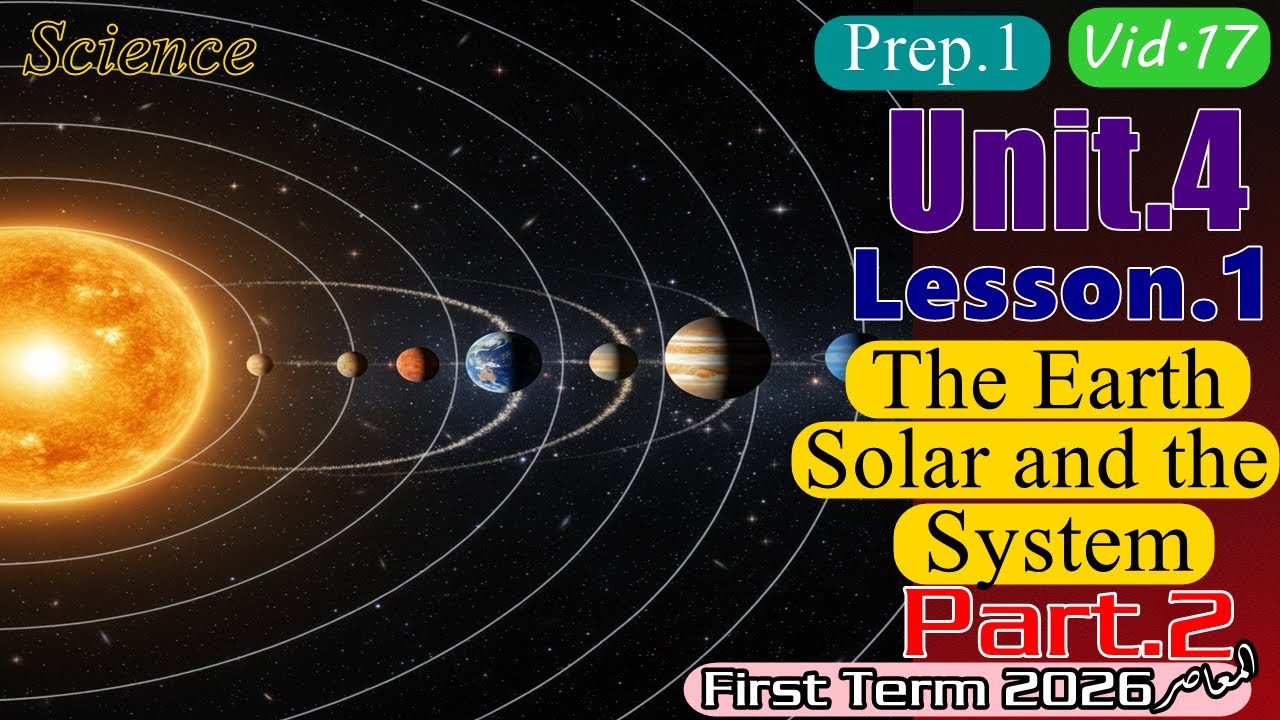 Science Prep.1 Unit.4 Lesson.1 Part.2 First Term المعاصر 2026