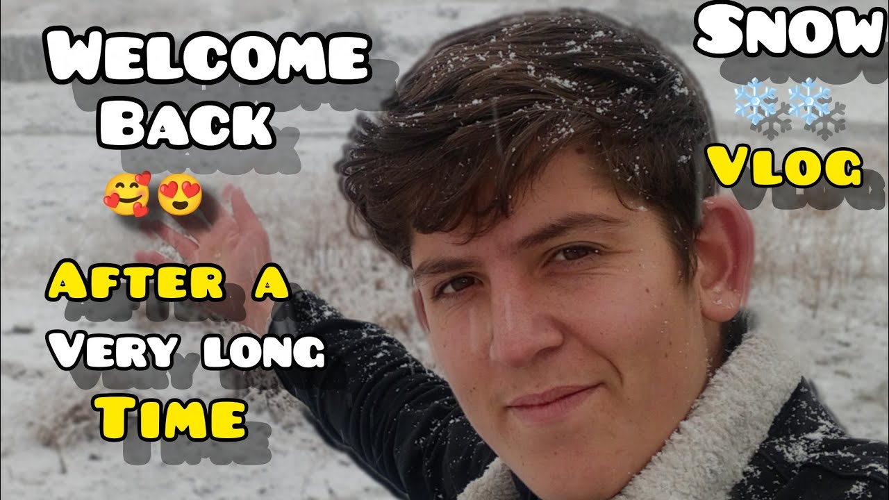 I'm back 😍☺️ | Snowfall ❄️ Vlog | After long period of time ⌛| #youtubeblogger #youtubevlogs #snow