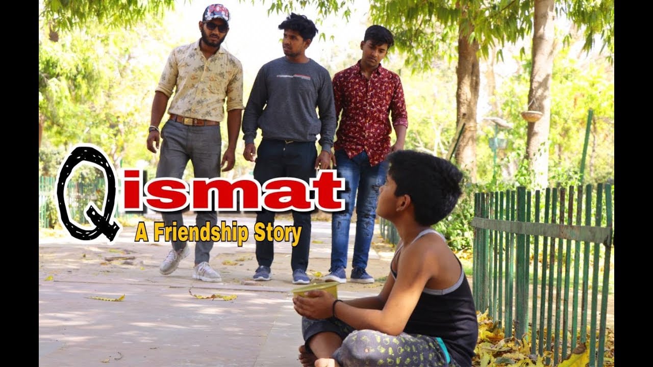 QISMAT |  A Heart touching Friendship Story|एक बार ज़रूर देखें ।
