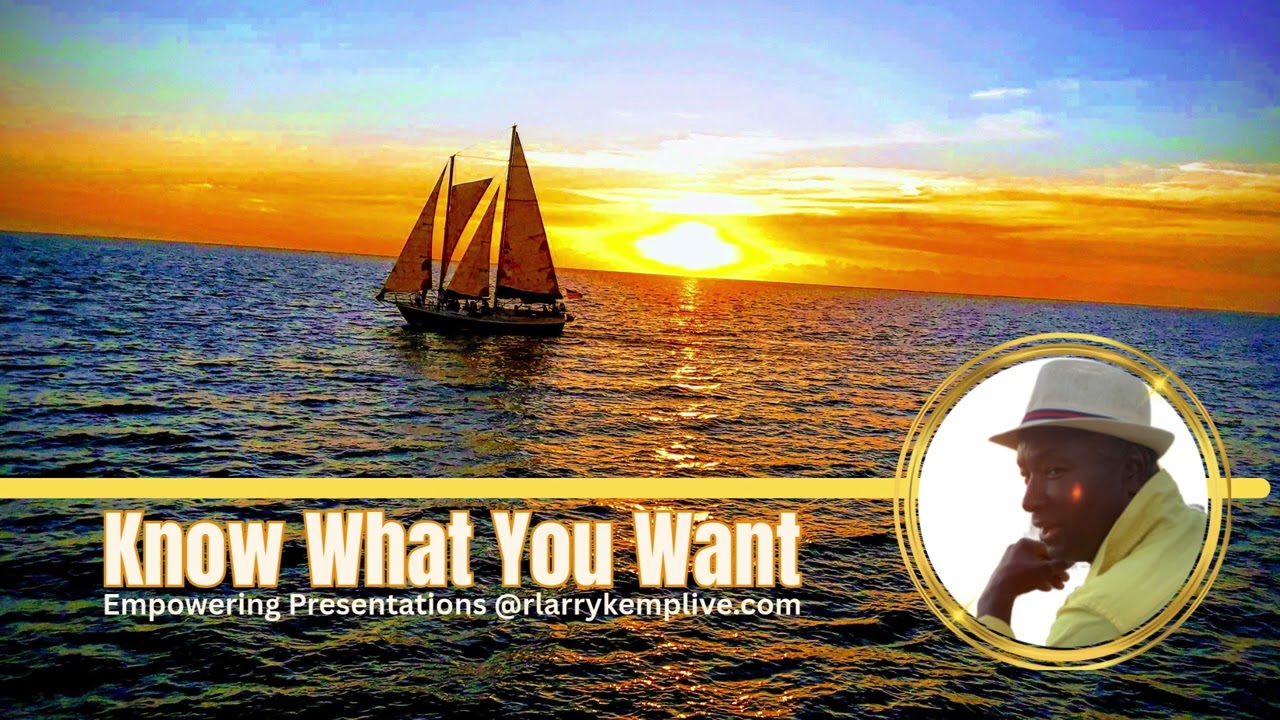 Why You Must Know What You Want