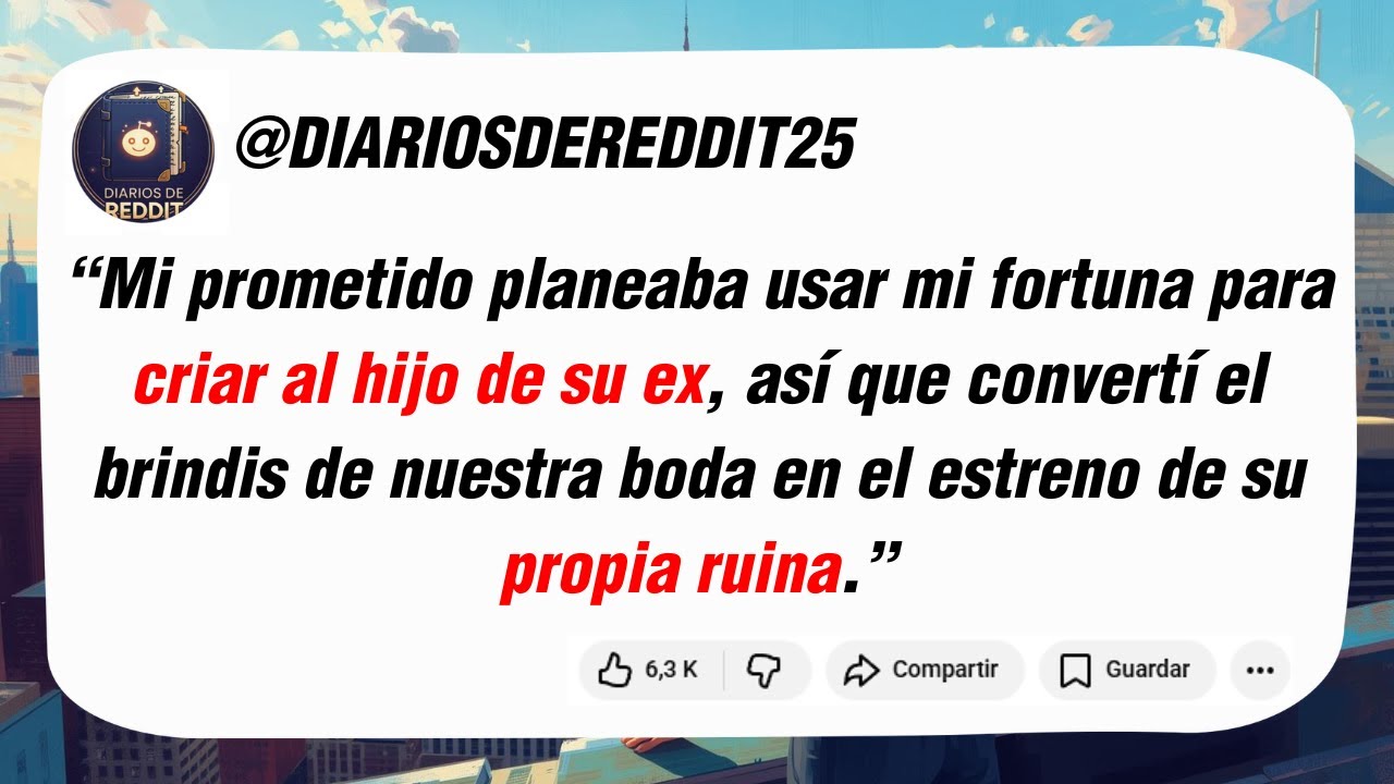 Título: Mi prometido planeaba usar mi fortuna para criar al hijo de su ex, así que...