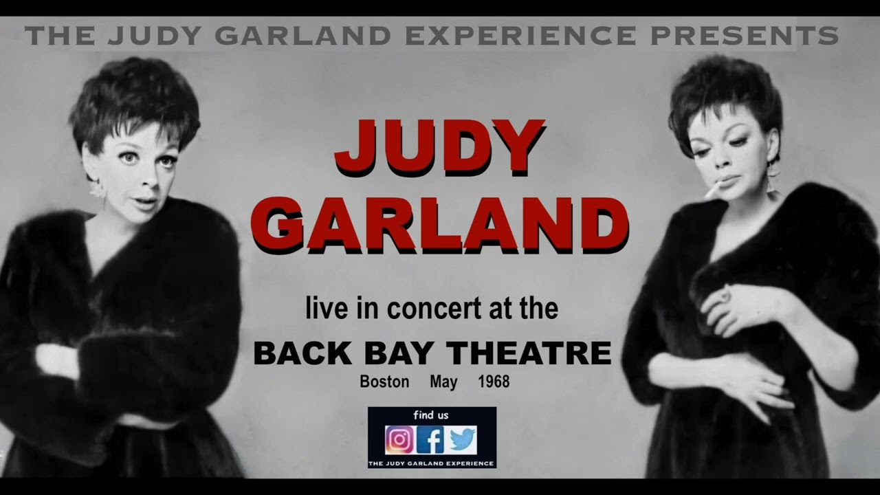 JUDY GARLAND live At The Back Bay Theatre May 1968 w/Lorna & Joe Luft and the Gene Palumbo Orchestra