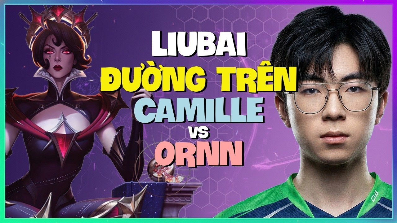 Rank 1 Camille : Gã Này Đang HỦY DIỆT Ornn Bằng COMBO SẠCH - Vietsub