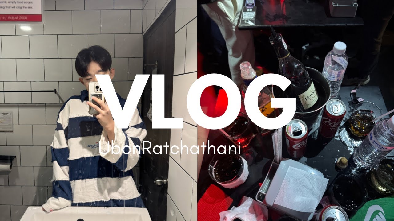 Ubon Vlog with friends 2days