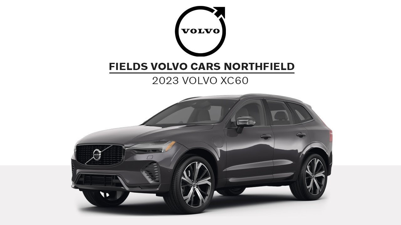 VOLVO NORTHFIELD - 2023 VOLVO XC60 INTRODUCTION