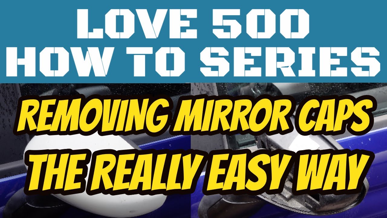 Abarth & Fiat 500 Door Mirror Caps - How to Easily Remove Quicky & Efficiently #fiat500 #abarth