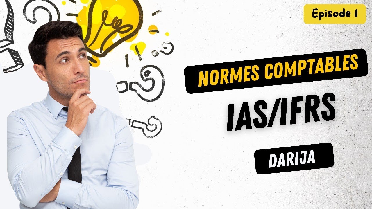Les normes comptables internationales - Darija EP1