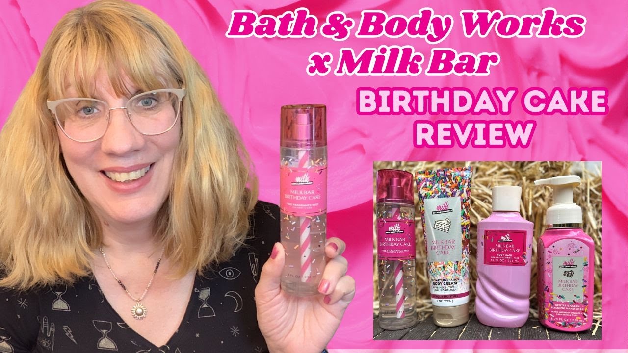 Bath & Body Works Milk Bar Birthday Cake Review