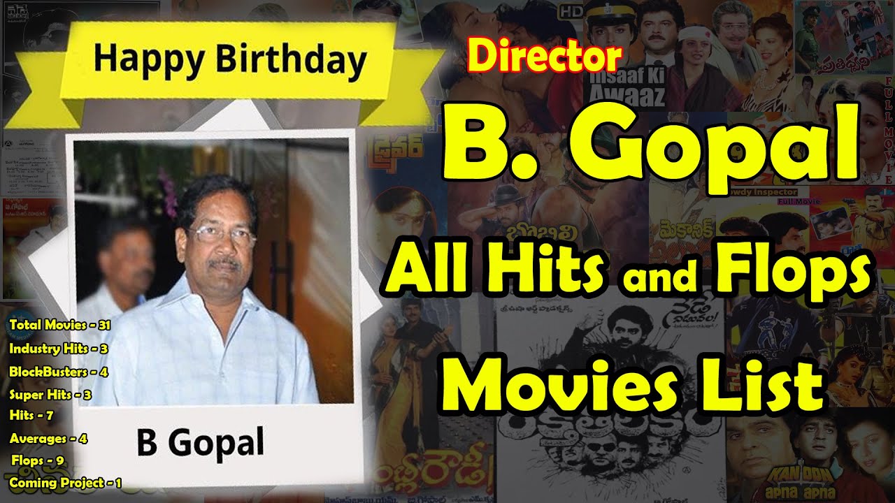 Director B Gopal Hits and Flops Movies List || B Gopal All Hits and Flops || B Gopal All Movies List