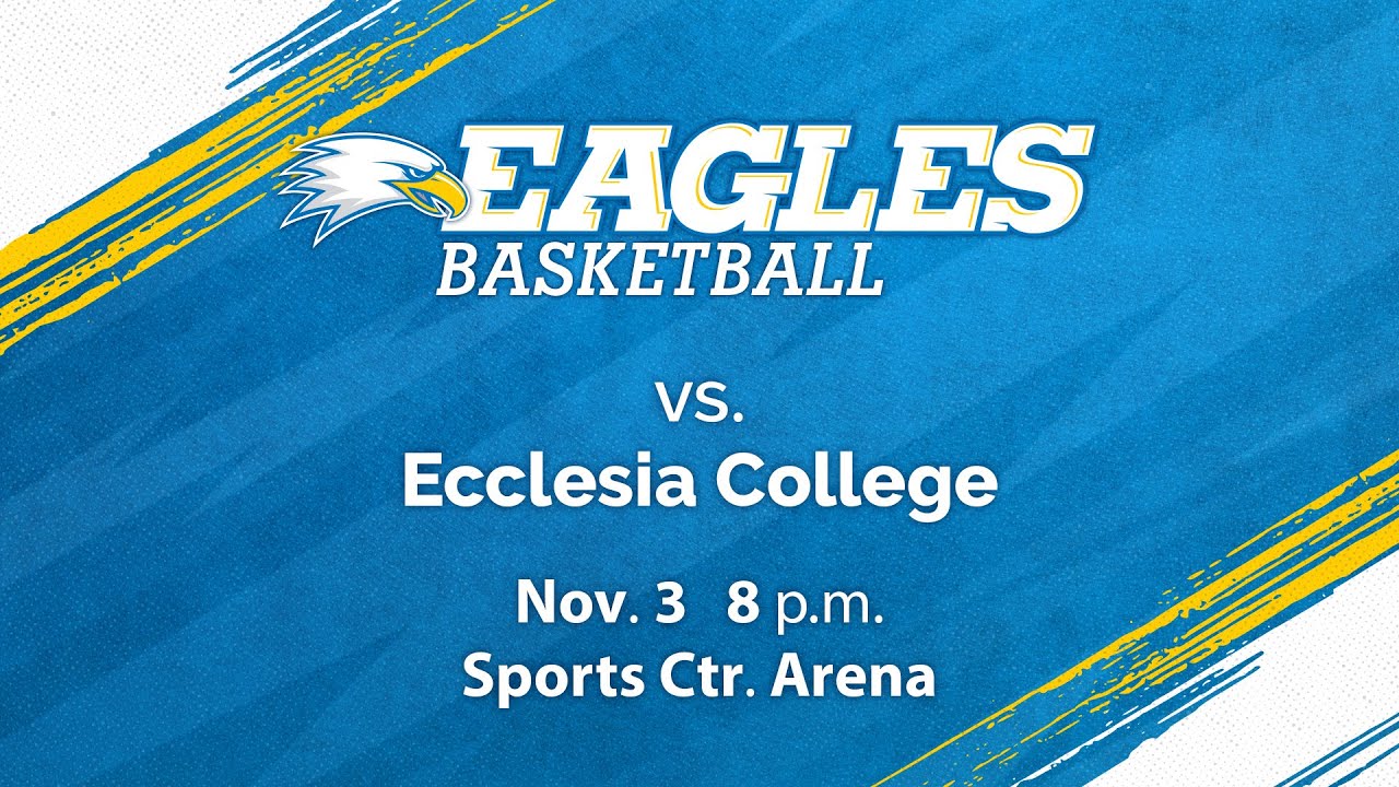 Eagles Basketball vs. Ecclesia College at 8:30 p.m. on 11/3/23