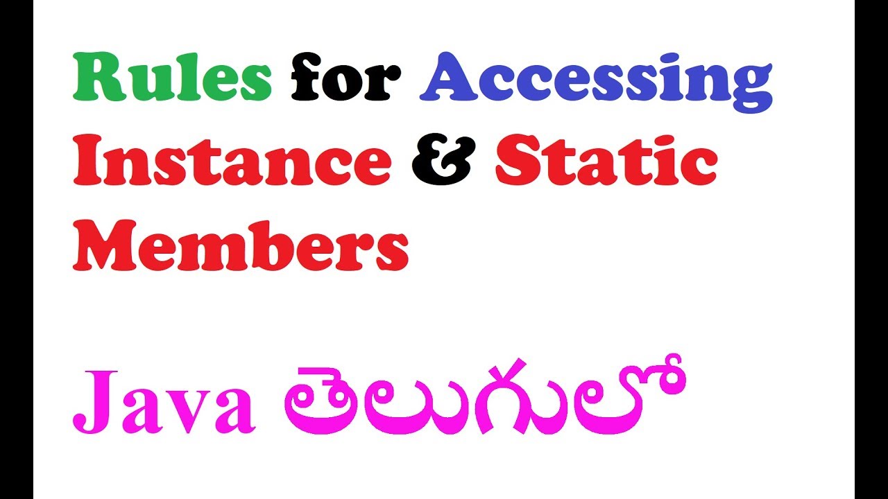 Rules for Accessing Instance and Static Members in Java in Telugu || Kotha Abhishek