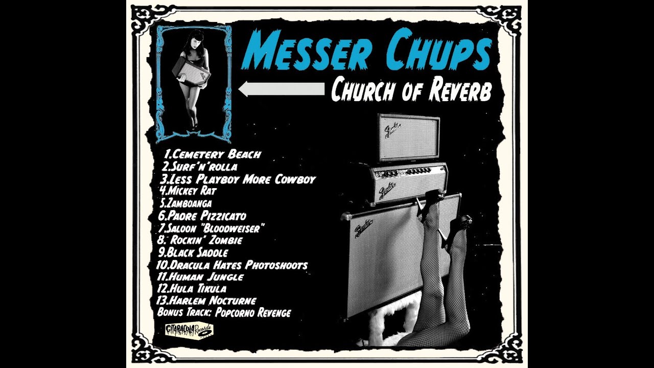 Messer Chups - Church of Reverb (Full Album)