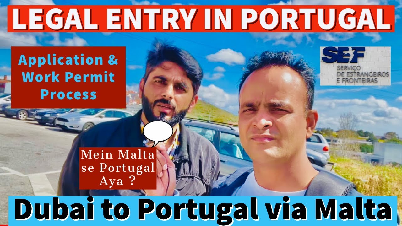Portugal Legal Entry Process at SEF | Portugal Work Permit 2022 | Malta to Portugal Full Process