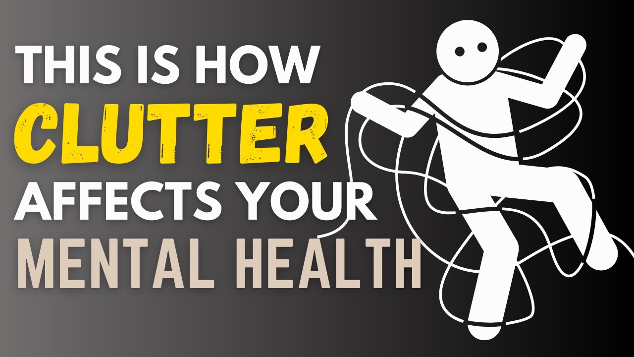 The Psychology of Clutter - How Your Environment Shapes Your Mind