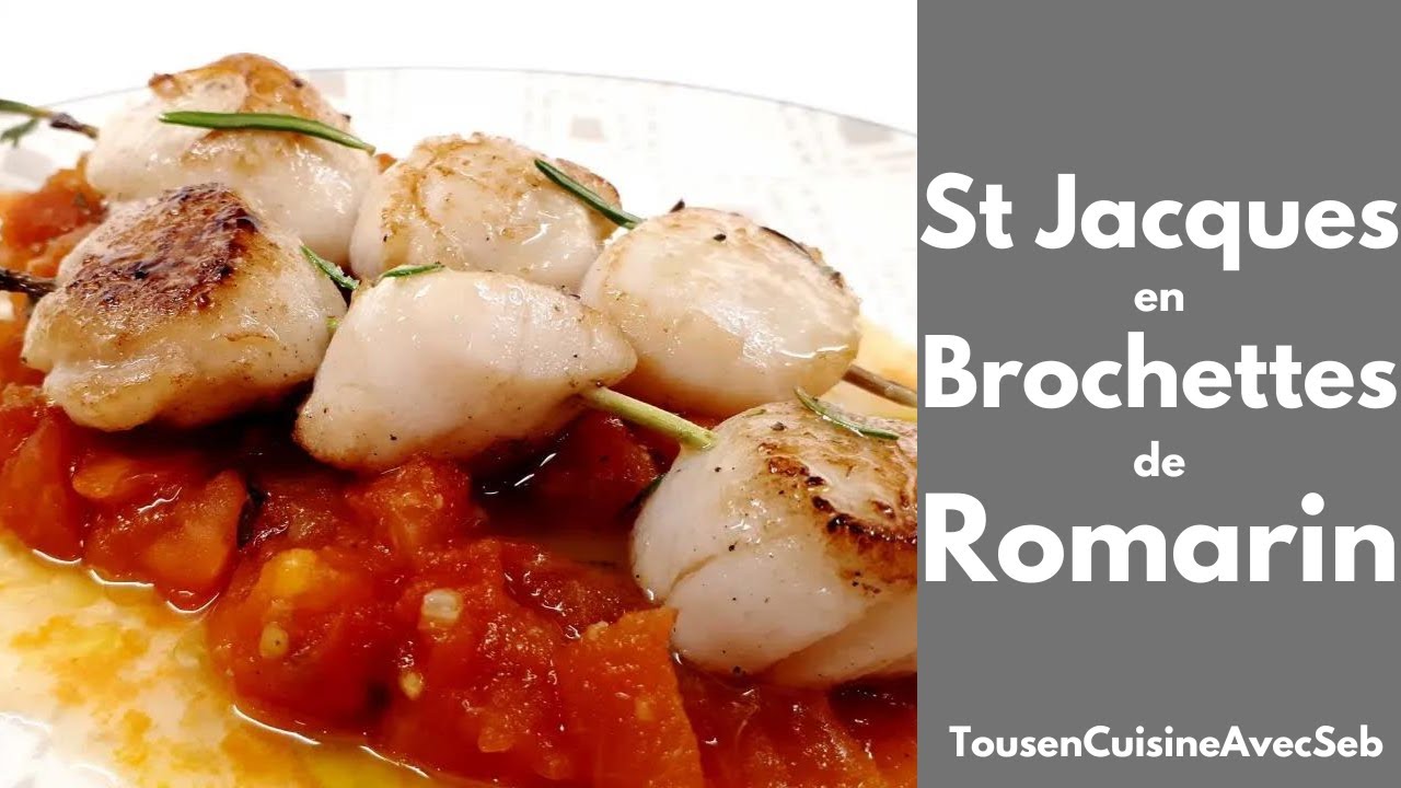 SAINT-JACQUES en BROCHETTE de ROMARIN (Tous en cuisine avec Seb)
