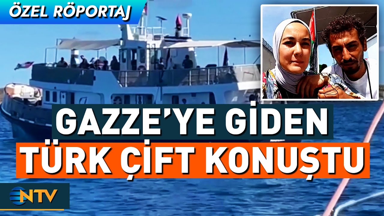 Gazze'ye Giden Sumud 'Direniş' Filosu'ndaki Türk Çift NTV'ye Konuştu | NTV