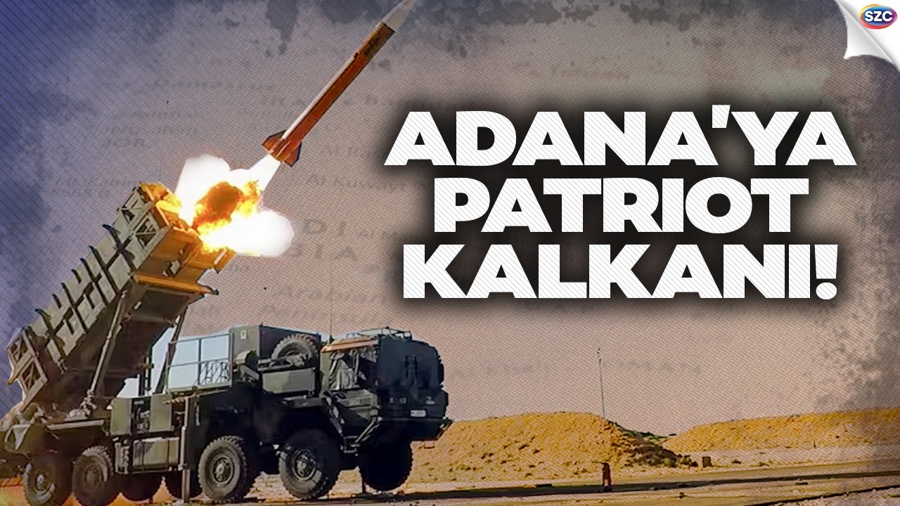 ORTADOĞU'DA ATEŞ ÇEMBERİ: Adana'ya Patriot Sistemi Neden Geldi?