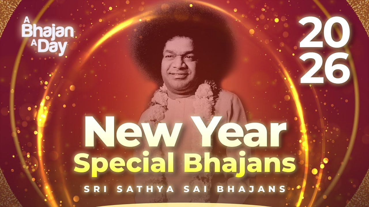 New Year Special Bhajans 2026 | Sri Sathya Sai Bhajans #happynewyear