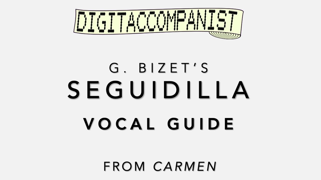 Seguidilla (Pr&egrave;s des remparts de S&eacute;ville) (Vocal Guide) &ndash; Digital Accompaniment