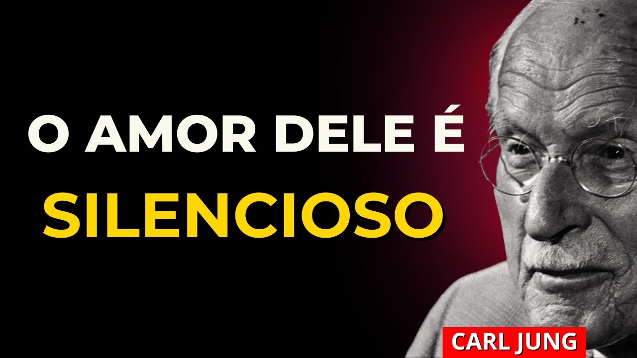 UM HOMEM Só Revela Seus Sentimentos em Silêncio Quando Está Apaixonado | Carl Jung
