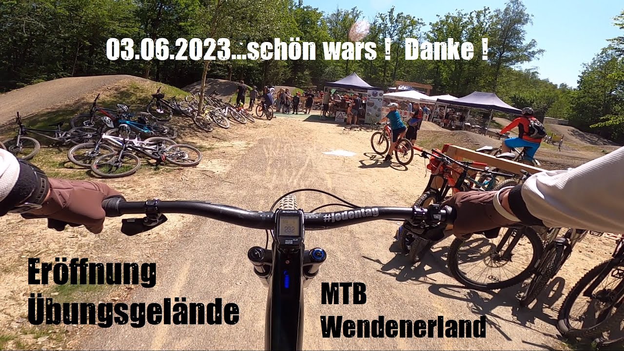 Eröffnung Übungsgelände MTB Wendenerland, schön wars, DANKE !