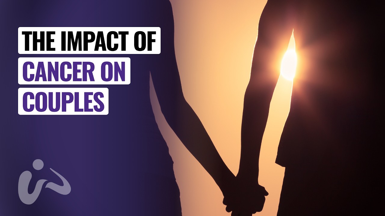 The Impact of Cancer on Couples - Navigating Relationship Changes