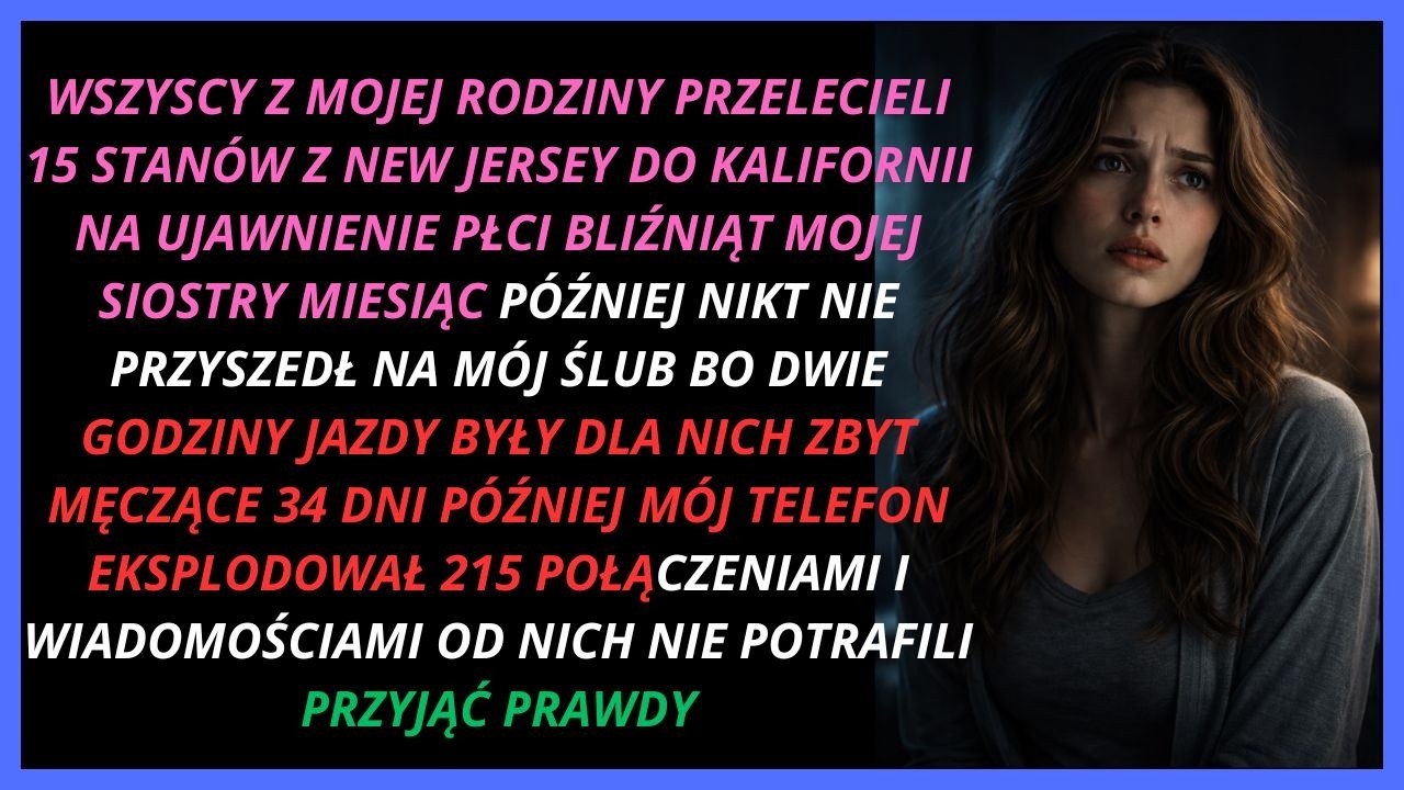 MOJA RODZINA PRZELECIAŁA 15 STANÓW NA UJAWNIENIE PŁCI BLIŹNIĄT SIOSTRY NIKT NIE PRZYSZEDŁ NA ŚLUB